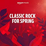 Classic Rock for Spring