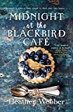 Midnight at the Blackbird Cafe: A Novel