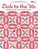 Link to the 30s: Making the Quilts We Didn't Inherit