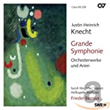 Knecht: Grande Symphonie- Orchestral Works and Arias