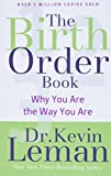 The Birth Order Book: Why You Are the Way You Are