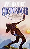 Crystal Singer: A Novel (Crystal Singer Trilogy Book 1)