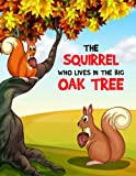 The Squirrel Who Lives in the Big Oak Tree: A Coloring Book