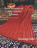 Four Seasons of Cable Crochet Throws