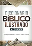 Diccionario Bblico Ilustrado Holman / Holman Illustrated Bible Dictionary (Spanish Edition)