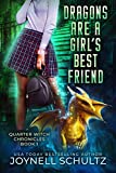 Dragons are a Girl's Best Friend (Quarter Witch Chronicles Book 1)