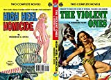 The Violent Ones & High Heel Homicide (Armchair Mystery-Crime Double Novels Book 2)