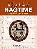 A First Book of Ragtime: For The Beginning Pianist with Downloadable MP3s (Dover Classical Piano Music For Beginners)