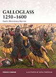 Galloglass 12501600: Gaelic Mercenary Warrior