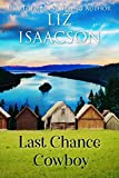 Last Chance Cowboy (Last Chance Ranch Romance Book 2)