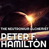 The Neutronium Alchemist: The Night's Dawn Trilogy, Book 2