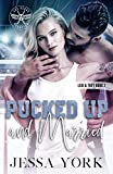 Pucked Up and Married: (Lexi & Trey duet #2) (Las Vegas Angels Duet Series Book 4)