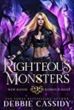 Righteous Monsters (New Blood: Eldritch Blues Book 3)