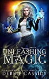 Unleashing Magick: an Urban Fantasy Novel (The Witch Blood Chronicles Book 4)