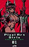 Pixel Art Girls Collection 01 (Japanese Edition)