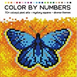 COLOR BY NUMBERS: more than 70 colorful pixel arts  mystery squares - diverse themes (Mosaics color by numbers book)