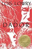 El dador: The Giver (Spanish Edition) (Giver Quartet)