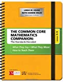 The Common Core Mathematics Companion: The Standards Decoded, Grades 3-5: What They Say, What They Mean, How to Teach Them (Corwin Mathematics Series)