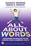 All About Words: Increasing Vocabulary in the Common Core Classroom, Pre K-2 (Common Core State Standards in Literacy)