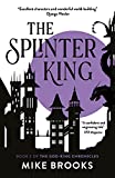 The Splinter King: The God-King Chronicles Book 2 (2)