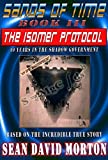 Sands of Time Book III: The Isomer Protocol (The Tempus Fugit Chronicles 3)