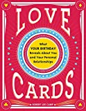 Love Cards: Learn How to Perform Relationship Readings (Love Affirmations, Anniversary or Wedding Gift for Those Interested in Numerology and Astrology)