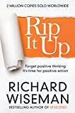 Rip it Up: Forget Positive Thinking, it's Time for Positive Action