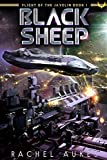 Black Sheep: A Space Opera Adventure (FLIGHT OF THE JAVELIN Book 1)