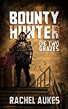 Bounty Hunter 2: Dig Two Graves