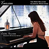 Timeless: The Most Relaxing Classical Music Ever