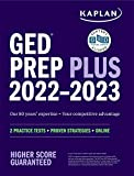 GED Test Prep Plus 2022-2023, Includes 2 Practice Tests, Online Study Resources, Proven Strategies to Pass the Exam (Kaplan Test Prep)