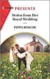 Stolen from Her Royal Wedding (The Royals of Svardia Book 2)