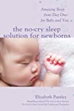 The No-Cry Sleep Solution for Newborns: Amazing Sleep from Day One  For Baby and You