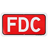 FDC Sign, Fire Department Connection Sign, 12"x 6" - .040 Rust Free Aluminum  Reflective, UV Protected and Weatherproof