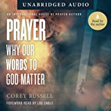 Prayer: Why Our Words to God Matter