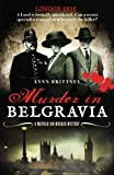Murder in Belgravia: A Mayfair 100 murder mystery (Mayfair 100 series)