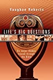 Life's Big Questions: Six Major Themes Traced Through the Bible