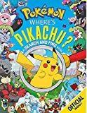 Where's Pikachu? A Search and Find Book: Official Pokmon