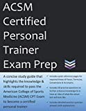 ACSM Certified Personal Trainer Exam Prep: Study Guide that highlights the information required to pass the ACSM CPT Exam to become a Certified Personal Trainer