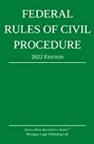 Federal Rules of Civil Procedure; 2022 Edition: With Statutory Supplement