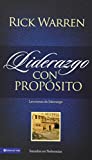 Liderazgo con propsito: Lecciones de liderazgo basadas en Nehemas (Spanish Edition)