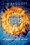 Origins: The Scientific Story of Creation