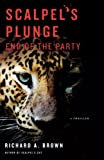 Scalpel's Plunge: End of the Party (Scalpel's Cut)