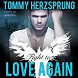 Fight to Love Again (German Edition)