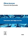 Obras jocosas de Quevedo (Spanish Edition)