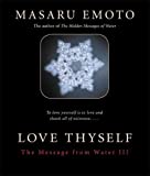 Love Thyself: The Message from Water III