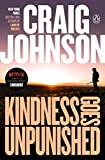 Kindness Goes Unpunished: A Longmire Mystery (Walt Longmire Mysteries Book 3)