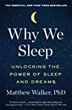 Why We Sleep: Unlocking the Power of Sleep and Dreams