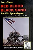 Iwo Jima: Red Blood, Black Sand : Pacific Apocalypse.