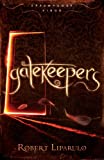 Gatekeepers (Dreamhouse Kings Book 3)